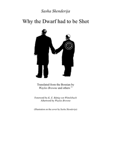 Why the Dwarf Had to Be Shot