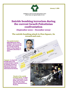 Suicide Bombing Terrorism During the Current Israeli-Palestinian Confrontation (September 2000 – December 2005)