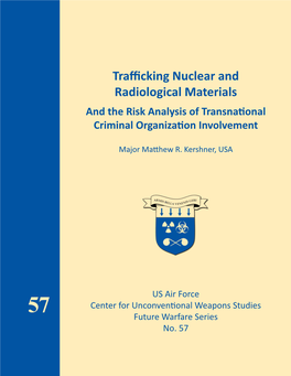 Trafficking Nuclear and Radiological Materials and the Risk Analysis of Transnational Criminal Organization Involvement