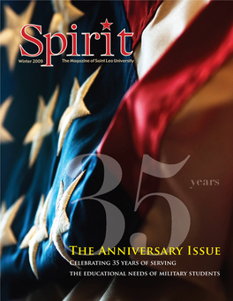 The Anniversary Issue Celebrating 35 Years of Serving 35The Educational Needs of Military Students the Magazine for Saint Leo University