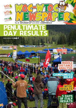 PENULTIMATE DAY RESULTS Read More on Page 2