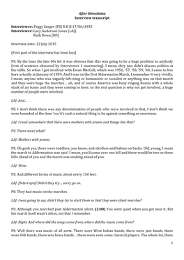 1 After Hiroshima Interview Transcript Interviewee: Peggy Seeger [PS] D.O.B 17/06/1935 Interviewer: Lucy Anderson-Jones (LAJ) Ru