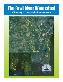 The Fowl River Watershed Charting a Course for Preservation the Fowl River Watershed