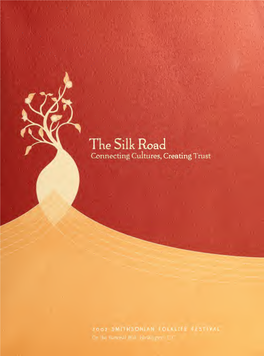 Tke Silk Road Connecting Cultures, Creating Trust