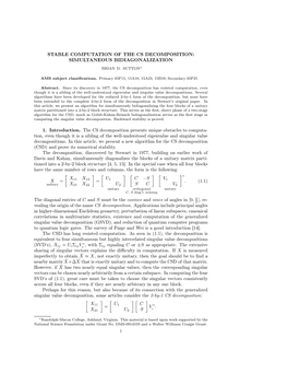 STABLE COMPUTATION of the CS DECOMPOSITION: SIMULTANEOUS BIDIAGONALIZATION 1. Introduction. the CS Decomposition Presents Unique