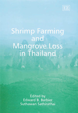 Shrimp Farming and Mangrove Loss in Thailand This Page Intentionally Left Blank Shrimp Farming and Mangrove Loss in Thailand