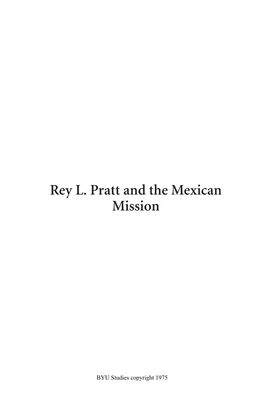 Rey L. Pratt and the Mexican Mission