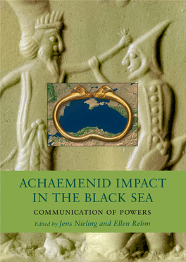 Achaemenid Impact in the Black Sea Communication of Powers