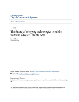 The Future of Emerging Technologies in Public Transit in Greater Toronto Area Zaiem Haider Ryerson University