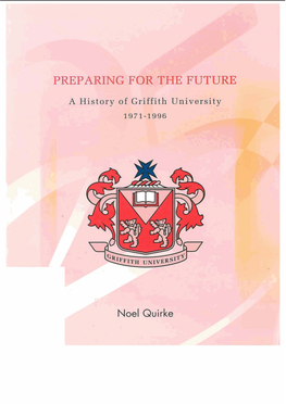 Preparing for the Future: a History of Griffith University 1971-1996