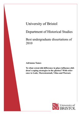 To What Extent Did Difference in Place Influence Chil- Dren’S Coping Strategies in the Ghettos? with Refer- Ence to Lodz, Theresienstadt, Vilna and Warsaw