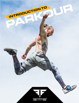 Introduction to Parkour Introduction to Parkour