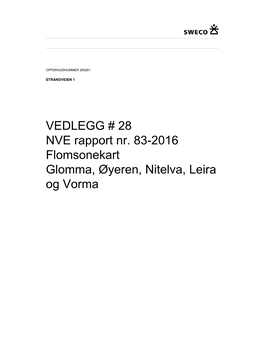 VEDLEGG # 28 NVE Rapport Nr. 83-2016 Flomsonekart Glomma