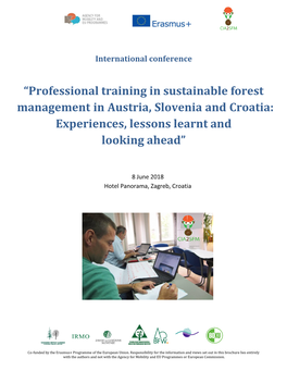 “Professional Training in Sustainable Forest Management in Austria, Slovenia and Croatia: Experiences, Lessons Learnt and Looking Ahead”