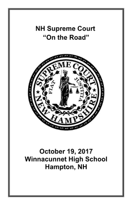 NH Supreme Court “On the Road” October 19, 2017 Winnacunnet High School Hampton, NH