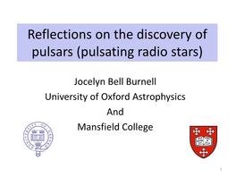 Reflections on the Discovery of Pulsars (Pulsating Radio Stars)