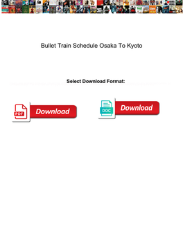 Bullet Train Schedule Osaka to Kyoto