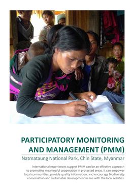 PARTICIPATORY MONITORING and MANAGEMENT (PMM) Natmataung National Park, Chin State, Myanmar