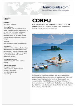 CORFU Euro: € 1 = 100 Cents PUBLISHING DATE: 2011-08-30 | COUNTRY CODE: GR