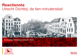 Reactienota Utrecht Dichtbij: De Tien-Minutenstad