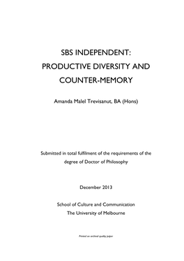 Sbs Independent: Productive Diversity and Counter-Memory