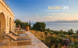 The Kassiopia Estate in Corfu Is a Unique Summer Retreat, Where the Houses and Gardens Were Designed and Developed Together to Enhance Their Incredible Setting