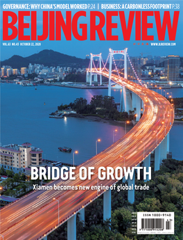 BRIDGE of GROWTH Xiamen Becomes New Engine of Global Trade