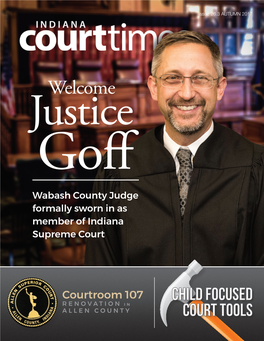 Wabash County Judge Formally Sworn in As Member of Indiana Supreme Court by RACHEL ANDERLE, COMMUNICATION INTERN, OFFICE of COMMUNICATION, EDUCATION and OUTREACH