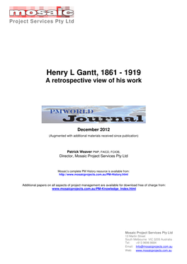 Henry L Gantt, 1861 - 1919 a Retrospective View of His Work