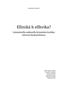 Elliniká H Ellhvika? Latinalaisilla Aakkosilla Kirjoitettu Kreikka Internet-Keskusteluissa