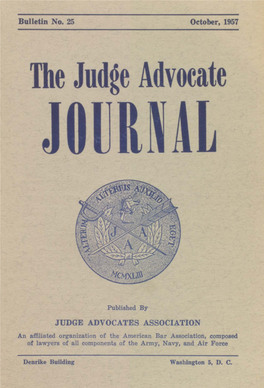 The Judge Advocate Journal, Bulletin No. 25, October, 1957