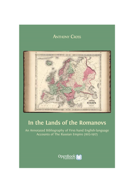 In the Lands of the Romanovs an Annotated Bibliography of First-Hand English-Language Accounts of the Russian Empire (1613-1917)