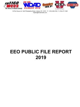EEO PUBLIC FILE REPORT 2019 St Pier Group LLC· 840 Philadelphia Street,·Indiana, PA 15701 · P: (724) 465-4700· F: (724) 471-1040 Indjobs@Rendamedia.Com