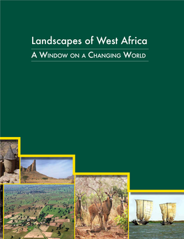Landscapes of West Africa, a Window on a Changing World Presents a Vivid Picture of the Changing Natural Environment of West Africa