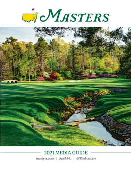 2021 MEDIA GUIDE Masters.Com | April 5-11 | @Themasters Fred S