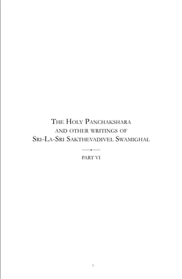 The Holy Panchakshara and Other Writings of Sri-La-Sri Sakthevadivel Swamighal
