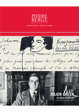 JULIEN GREEN UN SIÈCLE D’ÉCRITURE Dimanche 27 Novembre 2011 VENTE AUX ENCHÈRES PUBLIQUES GENÈVE Pierre Bergé & Associés