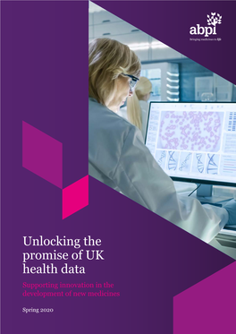 Unlocking the Promise of UK Health Data Supporting Innovation in the Development of New Medicines