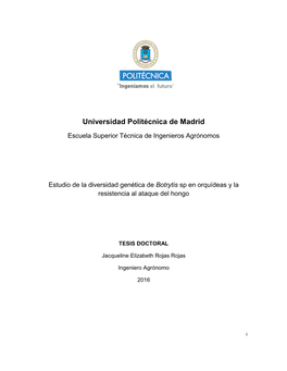 Escuela Superior Técnica De Ingenieros Agrónomos Estudio De La Diversidad Genética De Botrytis Sp En Orquídeas Y La Resistencia Al Ataque Del Hongo