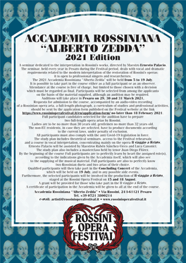 ACCADEMIA ROSSINIANA “ALBERTO ZEDDA” 2021 Edition a Seminar Dedicated to the Interpretation in Rossini’S Works, Directed by Maestro Ernesto Palacio