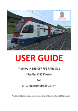 Trainworx SBB CFF FFS Rabe 511 (Stadler KISS Dosto) for DTG Trainsimulator 2018*