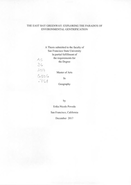 THE EAST BAY GREENWAY: EXPLORING the PARADOX of ENVIRONMENTAL GENTRIFICATION the Degree a Thesis Submitted to the Faculty Of