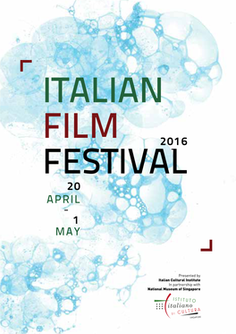 Italian Film Festival Are Available at All GV Box Offices, Via Igv App, Digital Circumstances Beyond the Festival Organiser’S Control