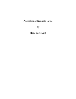 Ancestors of Kenneth Lowe by Mary Lowe