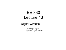 Dynamic Logic Circuits Review from Last Time Elmore Delay Calculations