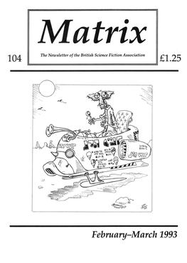 Matrix 104 the Newsletter of the British Science Fiction Association £1.25