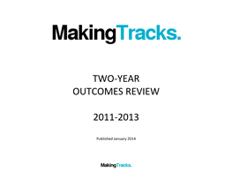 Making Tracks Outcomes Review 2011-2013 Final PDF 771.2