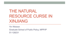 The Natural Resource Curse in Xinjiang