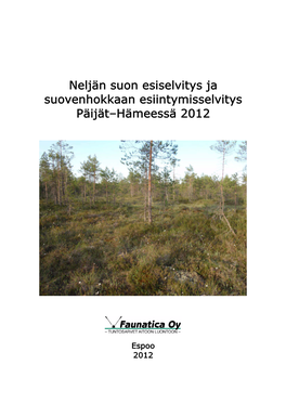 Neljän Suon Esiselvitys Ja Suovenhokkaan Esiintymisselvitys Päijät–Hämeessä 2012