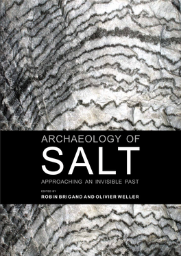 Archaeology of Salt Sidestone 903038 789088 ISBN: 978-90-8890-303-8 ISBN: Sidestone Press Sidestone 9 ISBN 978-90-8890-303-8